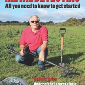 Metal Detecting: All you need to know to get started - UK